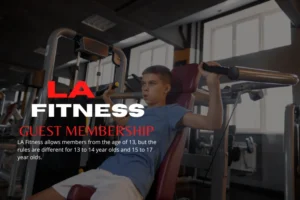 LA Fitness Age Requirement Minimum Age, Membership Rules & Teen Policy