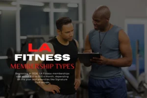 LA Fitness Membership Types Explained: Choose the Best Plan for Your Fitness Goals